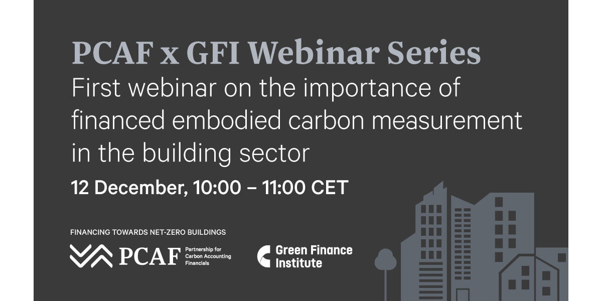 Green Finance Institute and PCAF collaborate to highlight the crucial role of the financial sector in the transition to net zero
