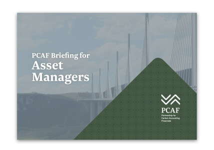 The Partnership for Carbon Accounting Financials (PCAF) publishes Briefing for Asset Managers
