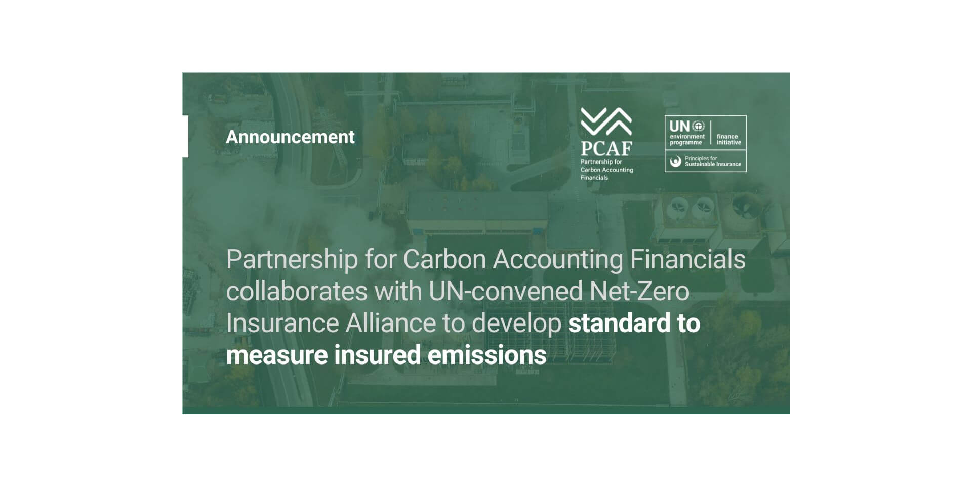 Illustration for newsitem Partnership for Carbon Accounting Financials collaborates with UN-convened Net-Zero Insurance Alliance to develop standard to measure insured emissions