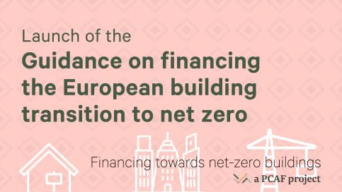 Virtual launch of the PCAF Guidance on financing the European building transition to net zero