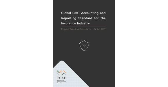 PCAF launches public consultation on Global GHG Accounting and Reporting Standard for the Insurance Industry Progress Report