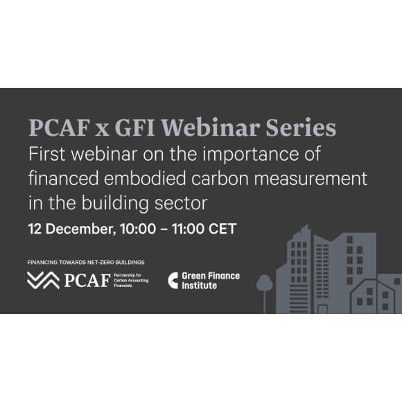 Green Finance Institute and PCAF collaborate to highlight the crucial role of the financial sector in the transition to net zero