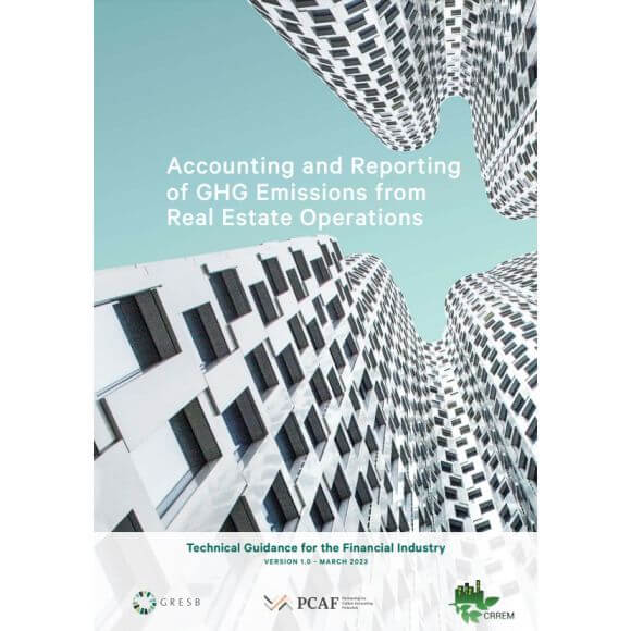PCAF, CRREM, and GRESB release the first version of technical guidance for 